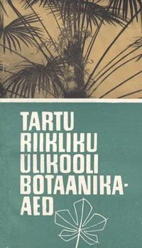 Tartu Riikliku Ülikooli Botaanikaaed