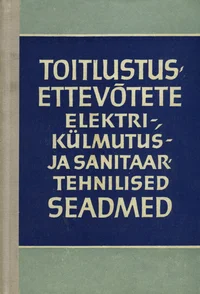 Toitlustusettevõtete elektri-, külmutus- ja sanitaartehnilised seadmed
