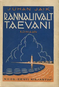 Rannaliivalt taevani. Romaan