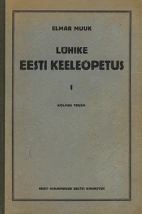 Lühike eesti keeleõpetus