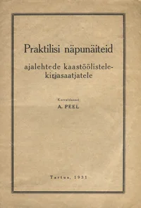 Praktilisi näpunäiteid ajalehtede kaastöölistele-kirjasaatjatele