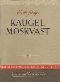 Kaugel Moskvast