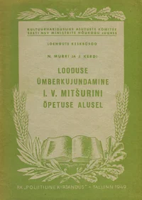 Looduse ümberkujundamine I. V. Mitšurini õpetuse alusel