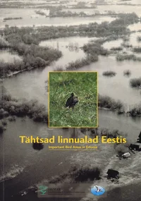 Tähtsad linnualad Eestis. Important bird Areas in Estonia