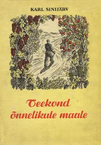 Teekond õnnelikule maale