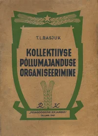 Kollektiivse põllumajanduse organiseerimine