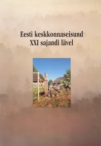 Eesti keskkonnaseisund XXI sajandi lävel