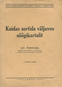 Kuidas sortida väljaveo söögikartulit