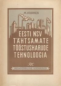 Eesti NSV tähtsamate tööstusharude tehnoloogia