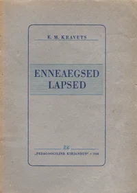 Enneaegsed lapsed
