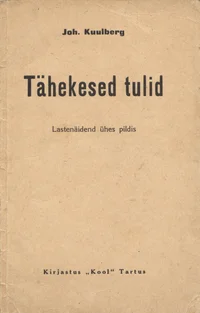 Tähekesed tulid