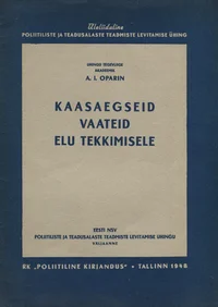 Kaasaegseid vaateid elu tekkimisele