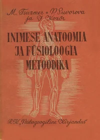 Inimese anatoomia ja füsioloogia õpetamise metoodika keskkoolis