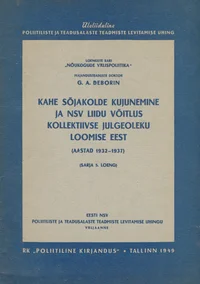 Kahe sõjakolde kujunemine ja NSV Liidu võitlus kollektiivse julgeoleku loomise eest