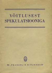 Võitlusest spekulatsiooniga