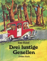 Drei lustige Gesellen
