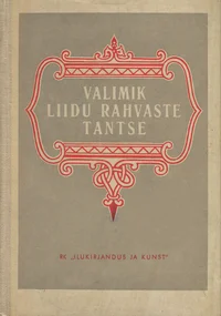 Valimik Liidu rahvaste tantse