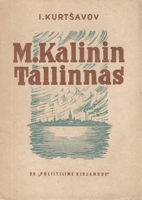 M. Kalinin Tallinnas