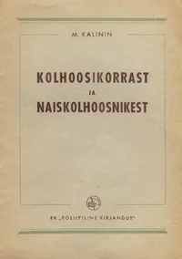 Kolhoosikorrast ja naiskolhoosnikest