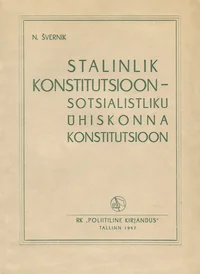 Stalinlik Konstitutsioon - sotsialistliku ühiskonna konstitutsioon