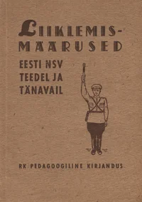Liiklemismäärused Eesti NSV teedel ja tänavail