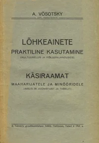 Lõhkeainete praktiline kasutamine