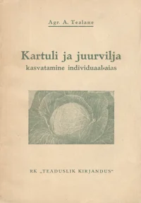 Kartuli ja juurvilja kasvatamine individuaal-aias