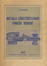 Metalli lõiketöötlemise pinkide remont