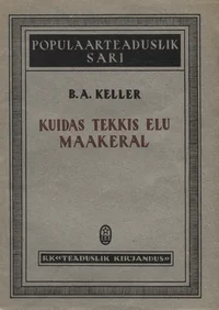 Kuidas tekkis elu maakeral