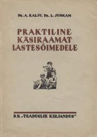 Praktiline käsiraamat lastesõimedele
