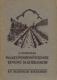 Maakuivendussüsteemide remont ja korrashoid