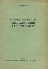 Kuidas teostada mesilasperede paljundamist