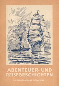 Abenteuer- und Reisegeschichten