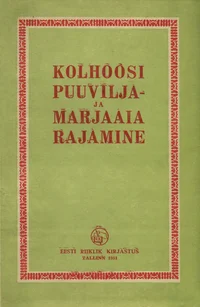 Kolhoosi puuvilja- ja marjaaia rajamine