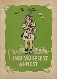 Lugu väikesest Annest