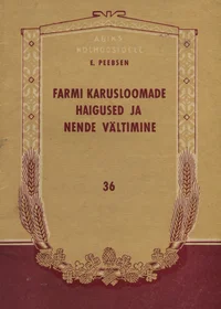 Farmi karusloomade haigused ja nende vältimine