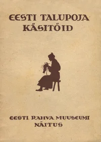 Eesti talupoja käsitöid