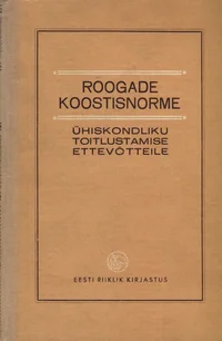 Roogade koostisnorme ühiskondliku toitlustamise ettevõtteile
