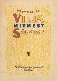 Vilja mitmest salvest