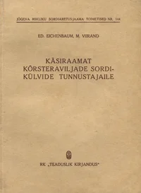 Käsiraamat kõrsteraviljade sordikülvide tunnustajaile