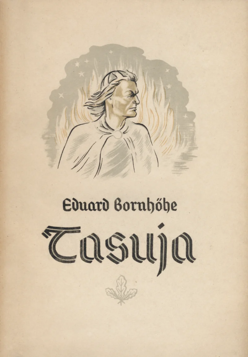 Tasuja - Eduard Bornhöhe (Ilukirjandus ja Kunst, 1947). Mustvalge joonistuslik illustratsioon, mis kujutab pikajuukselist noort meest profiilis tule- või suitsusel taustal. Kujundus on klassikalises graafilisel stiilis, all on väike taimemotiiv ehk tammelehe ornament.