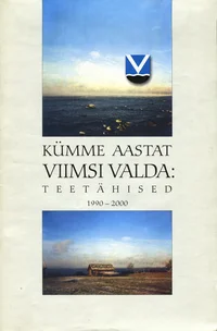 Kümme aastat Viimsi valda: teetähised 1990-2000