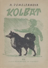 Kolbat. Jutustus sidekoerast
