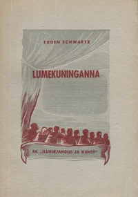 Lumekuninganna. Näidend neljas vaatuses Anderseni ainetel