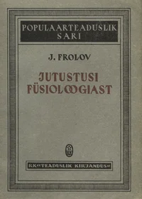 Jutustusi füsioloogiast
