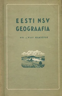 Eesti NSV geograafia VII ja VIII klassile
