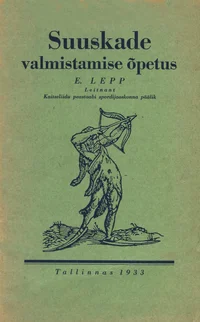 Suuskade valmistamise õpetus