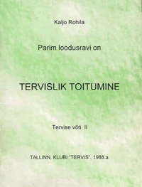 Parim loodusravi on tervislik toitumine