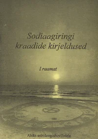 Sodiaagiringi kraadide kirjeldused