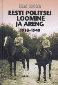 Eesti politsei loomine ja areng